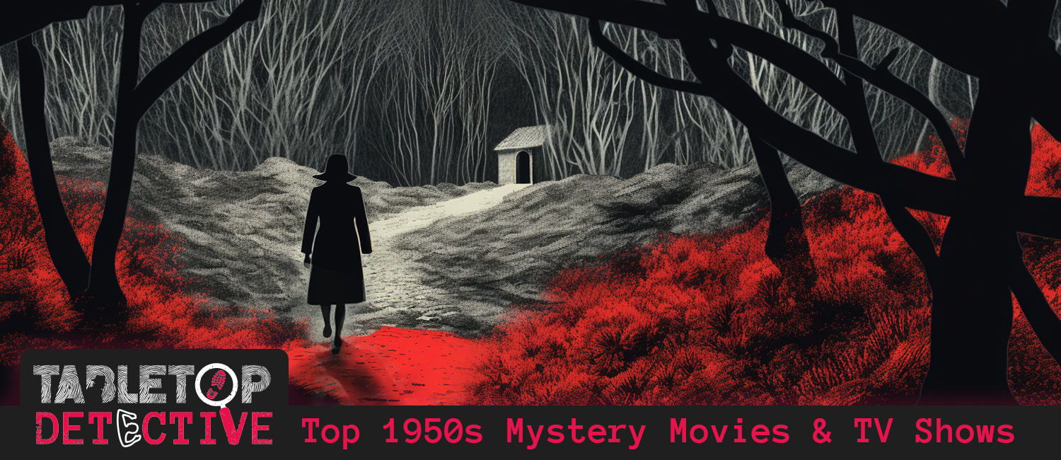 Top 1950s mystery movies & TV shows – Tabletop Detective Blog